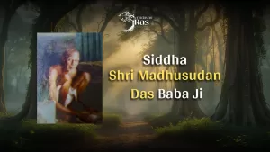 Siddha-Sri-Madhusudan-Das-Baba-Ji-maharaj